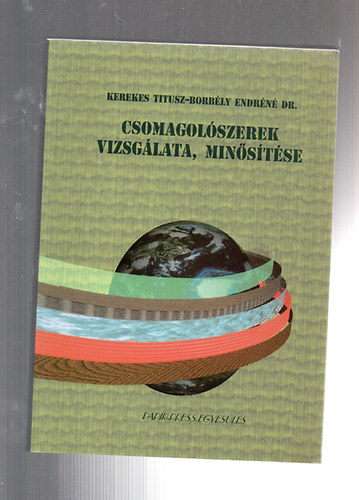 Kerekes Titusz - Csomagolszerek vizsglata, minstse
