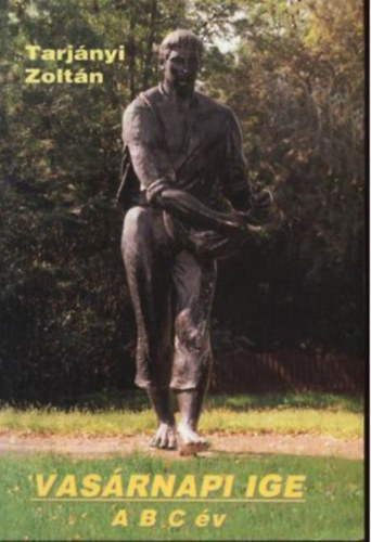 Tarjnyi Zoltn - Vasrnapi ige