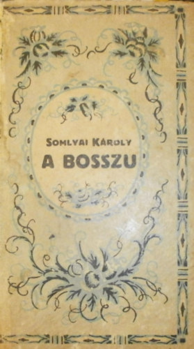 Somlyai Kroly - A bosszu