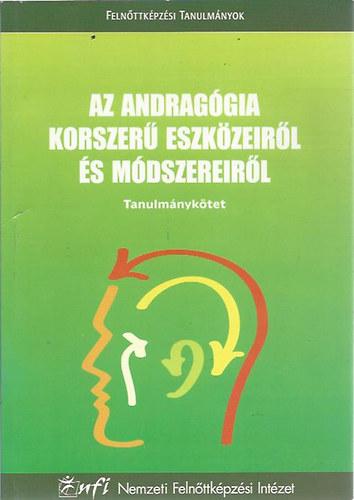 dr. Koltai Dnes; Lada Lszl (szerk.) - Az andraggia korszer eszkzeirl s mdszereirl