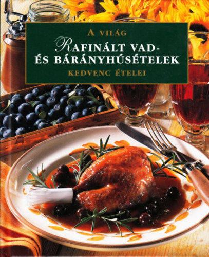 Rafinlt vad- s brnyhstelek - A vilg kedvenc telei