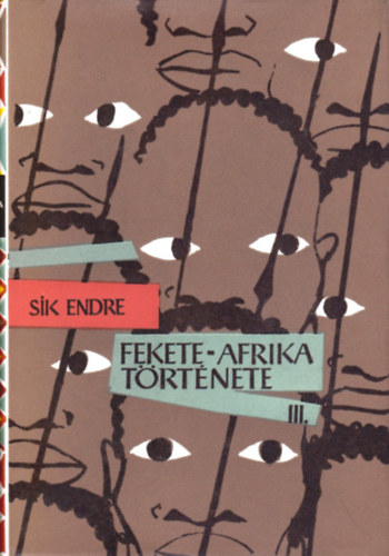 Sík Endre - Fekete-Afrika története III.