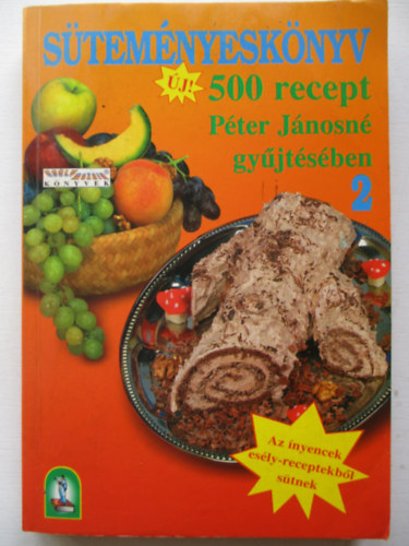 Stemnyesknyv 2. (500 recept Pter Jnosn gyjtsben)