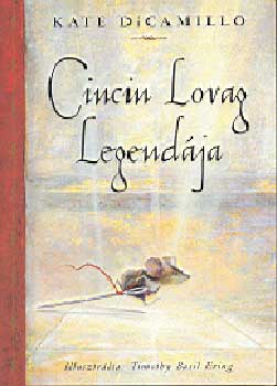 Kate DiCamillo - Cincin lovag legendája