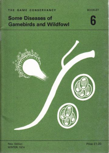 Some Diseases of Gamebirds and Wildfowl. Booklet 6