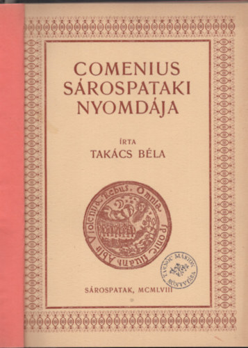 Takcs Bla - Comenius srospataki nyomdja
