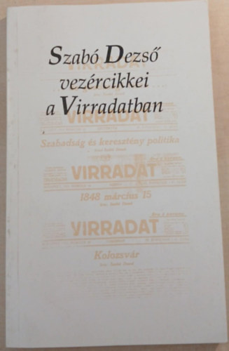 Szabó Dezső - Szabó Dezső vezércikkei a Virradatban