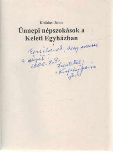 Kisfalusi Jnos - nnepi npszoksok a Keleti Egyhzban-dediklt