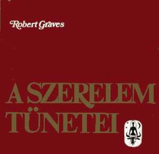 Robert Graves - A szerelem t�netei