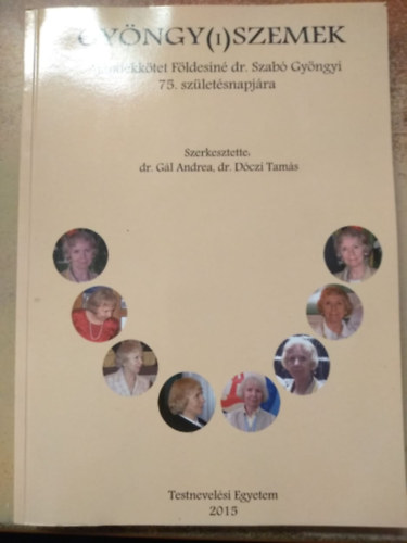 dr. Gl Andrea - dr. Dczi Tams - Gyngy(i)szemek