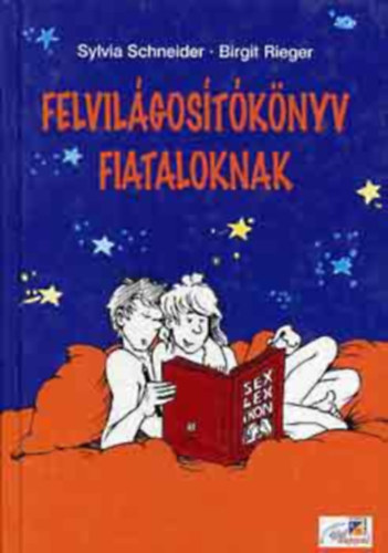 Schneider, S.-Rieger, B. - Felvilgostknyv fiataloknak