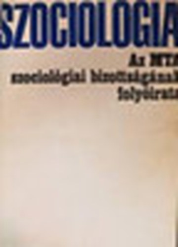 Szociológia Az MTA szociológiai bizottságának folyóirata 1990/3-4
