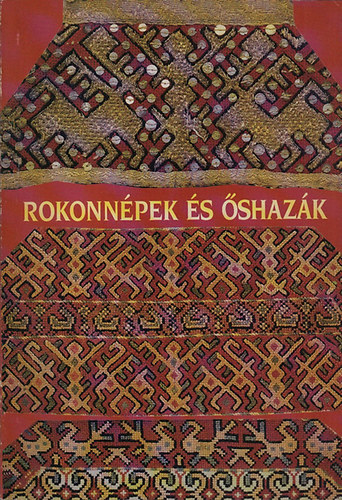 Kerezsi gnes (szerk.) - Rokonnpek s shazk (A finnugor npek hagyomnyos kultrja)- Vezet a nemzetkzi egyttmkdssel ltrejtt idszaki killtshoz 1996. mrcius 30 - oktber 27.