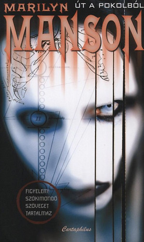 Neil Strauss, Marilynmanson - Marilyn Manson - t a pokolbl