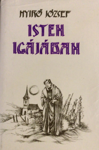 Nyírő József - Isten igájában