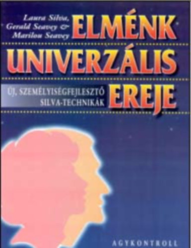 Gerald Seavey & Marilou Seavey, Laura Silva - Elménk univerzális ereje - 8 kazettával