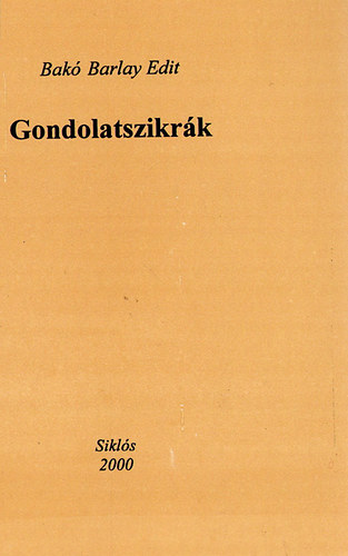 Bak Barlay Edit - Gondolatszikrk