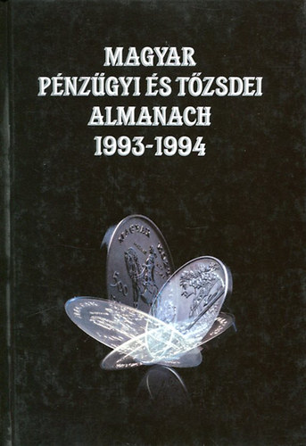 Kerekes Gyrgy (szerk.) - Magyar pnzgyi s tzsdei almanach 1993-1994