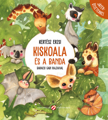 Kert�sz Erzsi - Kiskoala �s a banda
