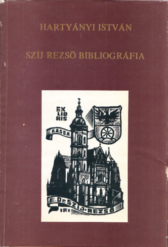 Hartyányi István - Szíj Rezső bibliográfia 1934-1987