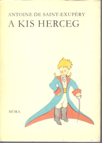 Antoine de Saint-Exupéry - A kis herceg
