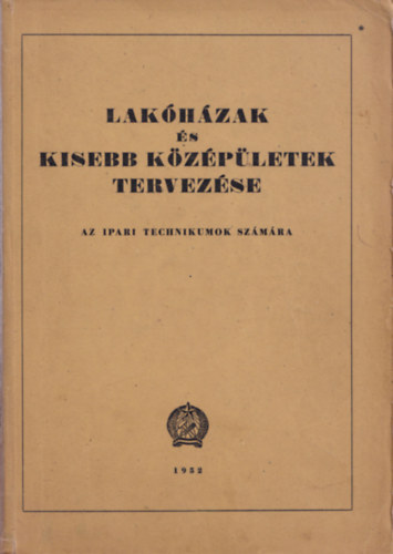 B�lint S�ndor; Megyer Attila - Lak�h�zak �s kisebb k�z�p�letek tervez�se