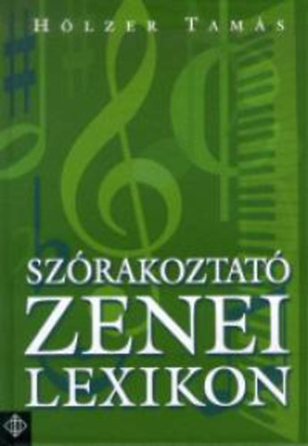 Hlzer Tams - Szrakoztat zenei lexikon