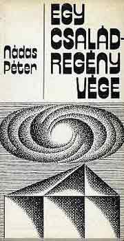 Nádas Péter - Egy családregény vége