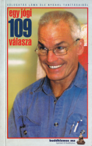 L�ma Ole Nydahl - Egy j�gi 109 v�lasza - V�logat�s L�ma Ole Nydahl tan�t�saib�l