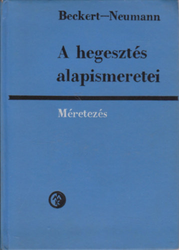 Beckert-Neumann - A hegeszt�s alapismeretei