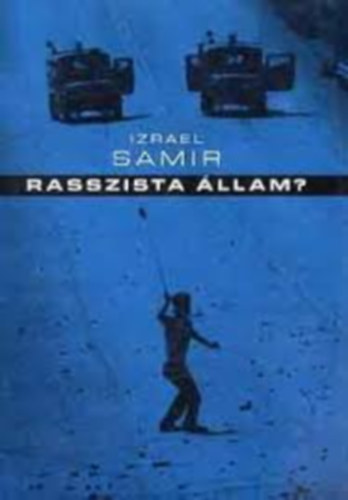 Izrael Samr - Rasszista llam?