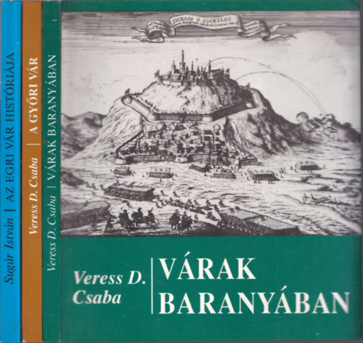 3 db knyv magyar vrakrl: Vrak Baranyban + A gyri vr + Az egri vr histrija