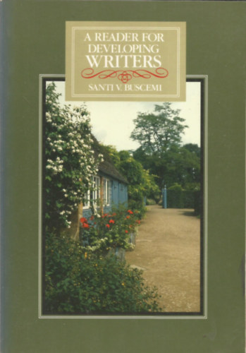 A reader for developing writers  (Olvas a fejld rk szmra) -Angol nyelv