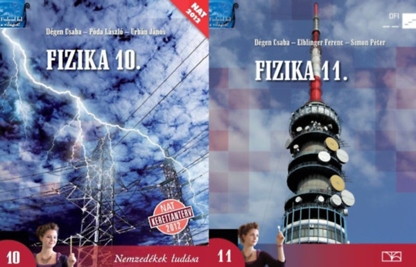 Dgen Csaba - Pda Lszl - Urbn Jnos, Simon Pter, Elblinger Ferenc - Fizika 10-11. kzpiskolk szmra (2 ktet)