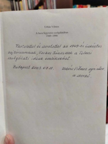 Urbn Vilmos - A haza fegyveres szolglatban, 1949-1990 (Dediklt)