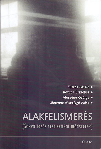 Fsts; Kovcs; Meszna - Alakfelismers: Sokvltozs statisztikai mdszerek