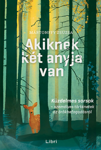 M�rtonffy Zsuzsa - Akiknek k�t anyja van