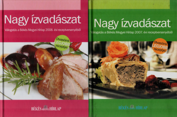 Varga Ottó (szerk.) - Nagy ízvadászat: Válogatás a Békés Megyei Hírlap 2007. évi receptversenyéből, Válogatás a Békés Megyei Hírlap 2008. évi receptversenyéből, 2 db könyv együtt.
