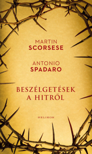 Martin Scorsese, Spadaro, Antonio - Beszélgetések a hitről