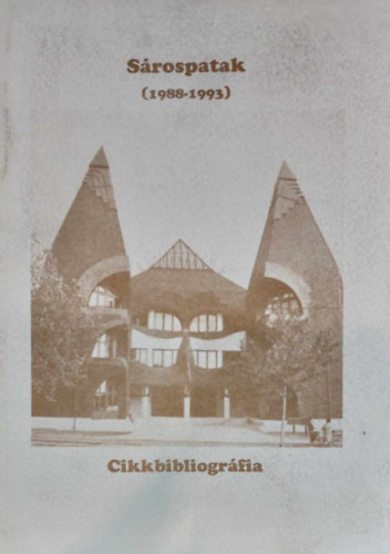 Halsz Magdolna(Szerk.) - Cikkbibliogrfia Srospatak 10 ves fejldsrl