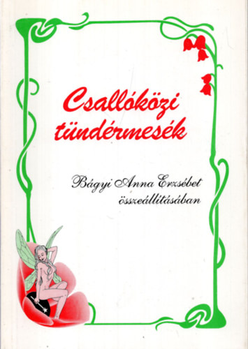 B�gyi Anna Erzs�bet - Csall�k�zi t�nd�rmes�k