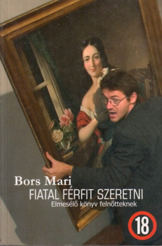 Bors Mari - Fiatal f�rfit szeretni - Elmes�l� k�nyv feln�tteknek