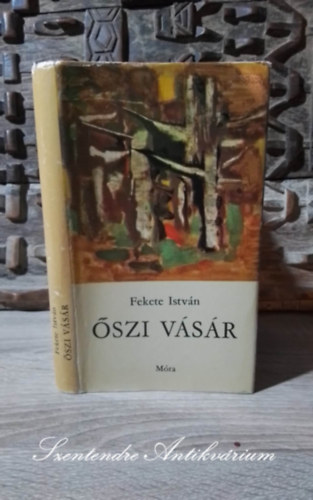 Fekete Istvn - szi vsr (Elbeszlsek, novellk - Bartha Lszl sznes illusztrciival)
