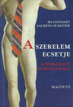 Coolsaet, Bo-Keyzer, Laurens - A szerelem ecsetje (A pnisz lete s munkssga)