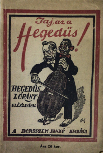 Jaj, az a Hegedűs!