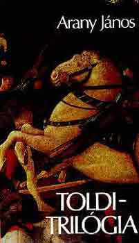 Arany J�nos - Toldi-tril�gia