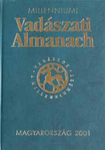 Dnes Natur Mhely Kiad - Millenniumi Vadszati Almanach