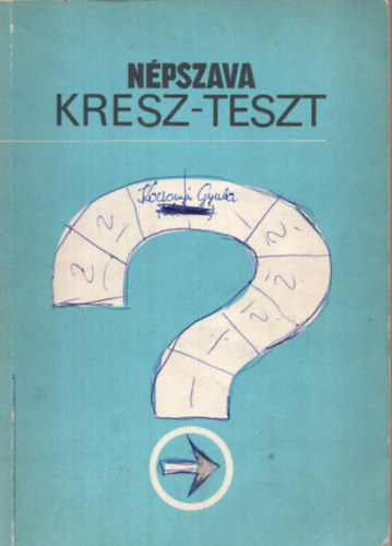 Dr. Mller Rbert, Troszt Lszl - Npszava kresz-teszt