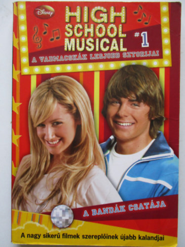 Peter Barsocchini - A bandk csatja. High school musical 1.