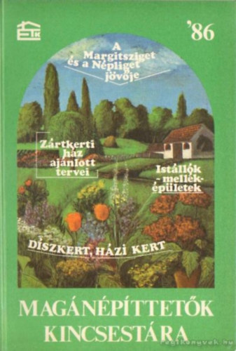 D. Szabó László (szerk.) - Magánépíttetők kincsestára '86